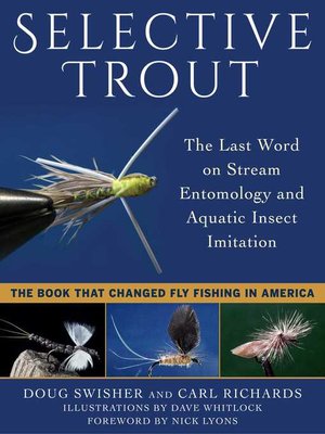 cover image of Selective Trout: the Last Word on Stream Entomology and Aquatic Insect Imitation